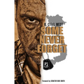 Some Never Forget: A POW/MIA Truth Novel