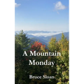 A Mountain Monday