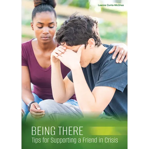 Being There: Tips for Supporting a Friend in Crisis