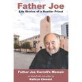 Father Joe: Life Stories of a Hustler Priest