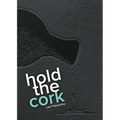 hold the cork