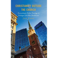 Christianity Outside the Church: Pannenberg's Public Theology in Dialogue with Max Stackhouse