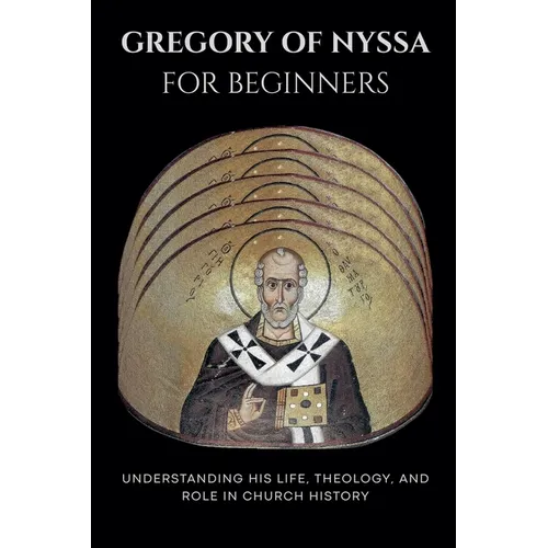 Gregory of Nyssa for Beginners