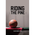 Riding The Pine