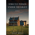 Strictly Poison Under the Gravy