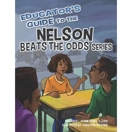 Educator's Guide to the Nelson Beats the Odds Series