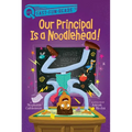 Our Principal Is a Noodlehead!: A Quix Book