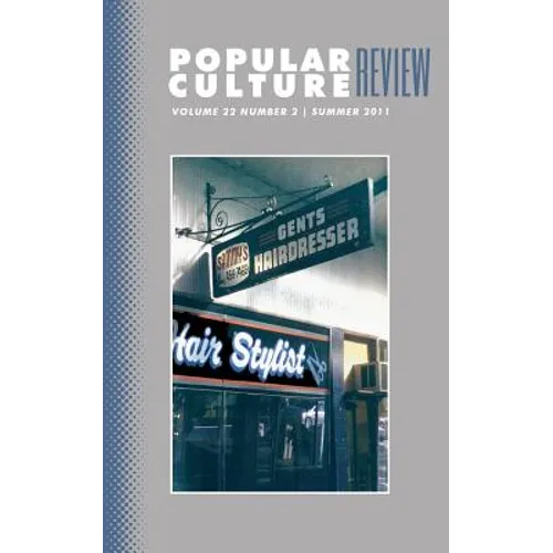 Popular Culture Review: Vol. 22, No. 2, Summer 2011