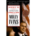 Shrub: The Short But Happy Political Life of George W. Bush