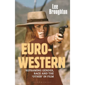 The Euro-Western: Reframing Gender, Race and the 'Other' in Film