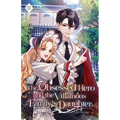 The Obsessed Hero and the Villainous Family's Daughter: Volume III (Light Novel)