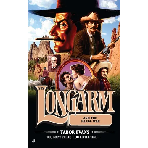 Longarm #398: Longarm #398: Longarm and the Range War