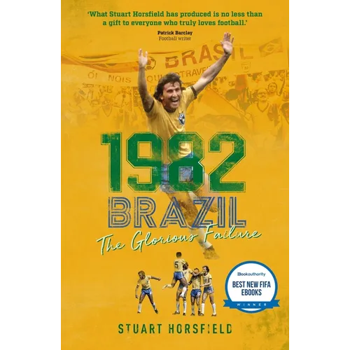 1982 Brazil: The Glorious Failure