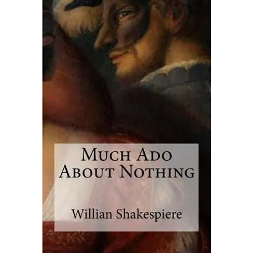 Much Ado About Nothing