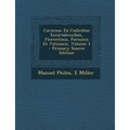 Carmina: Ex Codicibus Escurialensibus, Florentinis, Parisinis Et Vaticanis, Volume 1
