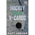Hockey House V-Cards: A College Sports Romance