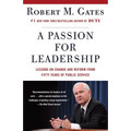 A Passion for Leadership: Lessons on Change and Reform from Fifty Years of Public Service