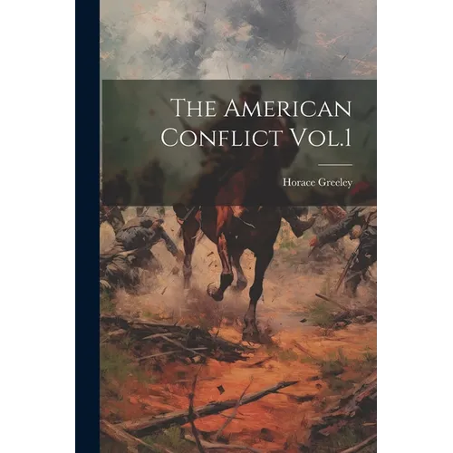The American Conflict Vol.1