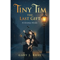 Tiny Tim: The Last Gift