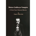 Metro-Goldwyn-Vampire - A Porter Down Hollywood Mystery