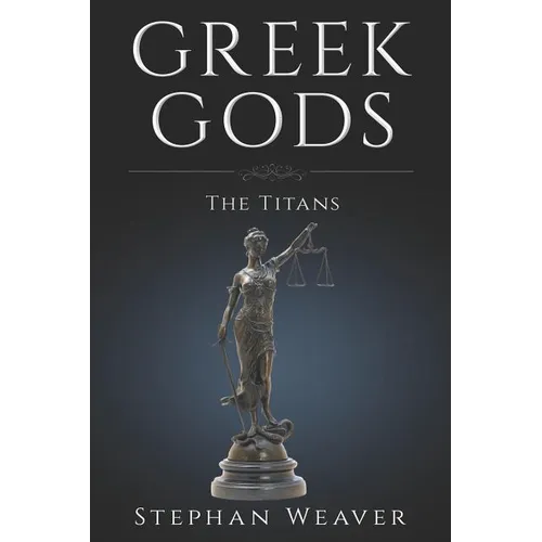 Greek Titans: Titans of Greek Mythology