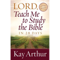 Lord, Teach Me to Study the Bible in 28 Days