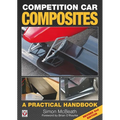 Competition Car Composites: A Practical Handbook (Revised 2nd Edition)