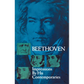 Beethoven: Impressions by His Contemporaries
