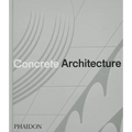 Concrete Architecture: The Ultimate Collection