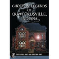 Ghosts & Legends of Crawfordsville, Indiana
