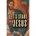 Let's Start with Jesus: A New Way of Doing Theology