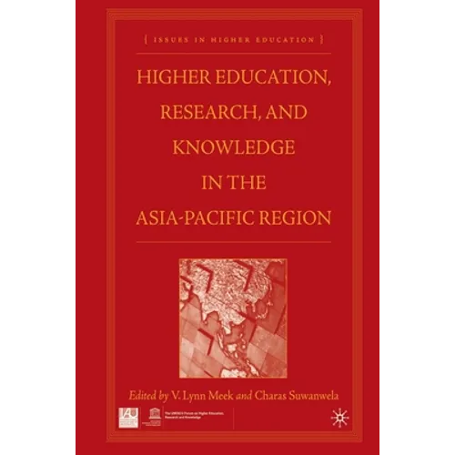Higher Education, Research, and Knowledge in the Asia Pacific Region
