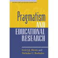 Pragmatism and Educational Research