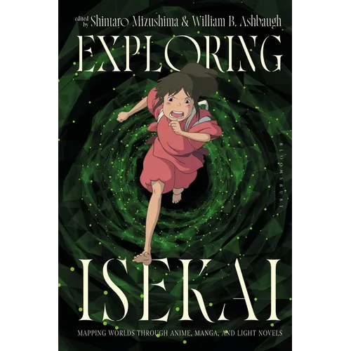 Exploring Isekai: Mapping Worlds Through Anime, Manga, and Light Novels