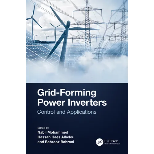 Grid-Forming Power Inverters: Control and Applications