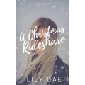 A Christmas Rideshare: A Novelette