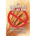 The Gluten-Free Way: My Way