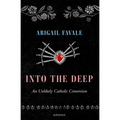 Into the Deep: An Unlikely Catholic Conversion