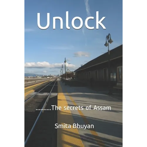 Unlock: The secrets of Assam