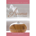 Aroma: Therapy for Lost Humanity