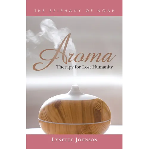 Aroma: Therapy for Lost Humanity