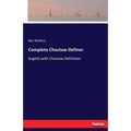 Complete Choctaw Definer: English with Choctaw Definition