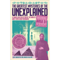 The Greatest Mysteries of the Unexplained: A Compelling Collection of the World's Most Perplexing Phenomena
