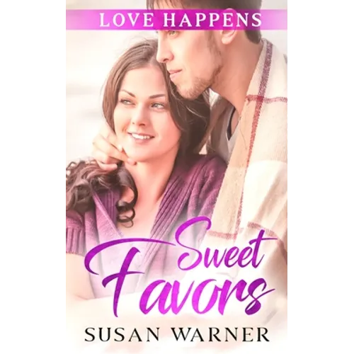 Sweet Favors: A Small Town Romance