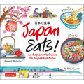 Japan Eats!: An Explorer's Guide to Japanese Food