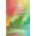 Espíritu, Alma y Cuerpo Ⅱ: Spirit, Soul and Body Ⅱ (Spanish)