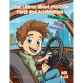 Zezo Learns about Motion: Force and Acceleration
