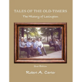 Tales of The Old-Timers - A History of Lexington