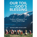 Our Toil and God's Blessing: Culture of Progress in an Iranian Tribal Village