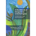 A Handbook of Integration with Refugees: Global Learnings from Scotland